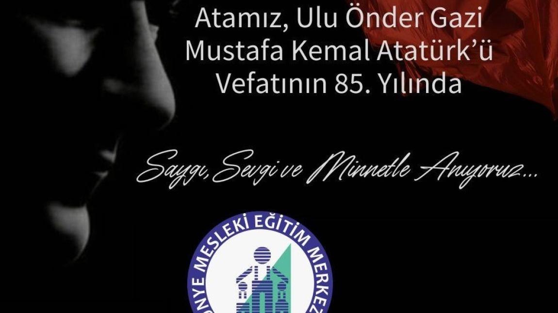 Mustafa Kemal Atatürk' ün Vefatının 85. Yılı